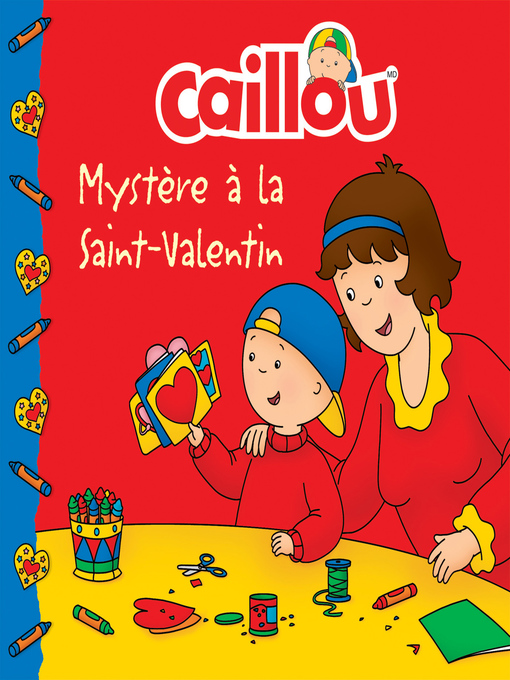 Title details for Caillou, Mystère à la Saint-Valentin by Anne Paradis - Available